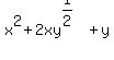 x%5E2+%2B2xy%5E%281%2F2%29+%2B+y+