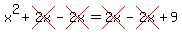 x%5E2+%2Bcross%28+2x%29+-cross%28+2x%29+=+cross%28+2x%29+-cross%28+2x%29+%2B+9+
