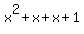 x%5E2+%2Bx%2Bx+%2B+1