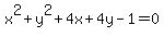 x%5E2+%2By%5E2+%2B4x%2B4y-1=0
