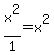 x%5E2+%2F+1+=+x%5E2