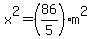 x%5E2+=+%2886%2F5%29m%5E2