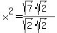 x%5E2+=+%28sqrt%287%29%2Asqrt%282%29%29%2F%28sqrt%282%29%2Asqrt%282%29%29