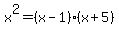 x%5E2+=+%28x-1%29%28x%2B5%29