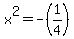 x%5E2+=+-%281%2F4%29