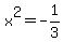 x%5E2+=+-1%2F3