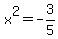 x%5E2+=+-3%2F5