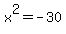 x%5E2+=+-30