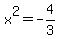 x%5E2+=+-4%2F3