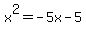x%5E2+=+-5x+-+5