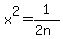 x%5E2+=+1%2F%282n%29
