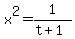 x%5E2+=+1%2F%28t%2B1%29