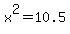 x%5E2+=+10.5