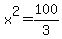 x%5E2+=+100%2F3