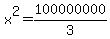 x%5E2+=+100000000%2F3