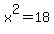 x%5E2+=+18