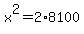 x%5E2+=+2%2A8100