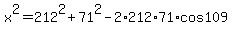 x%5E2+=+212%5E2+%2B+71%5E2+-+2%2A212%2A71%2Acos+109
