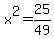 x%5E2+=+25%2F49