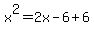 x%5E2+=+2x-6%2B6