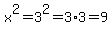 x%5E2+=+3%5E2+=+3%2A3+=+9