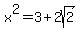 x%5E2+=+3+%2B+2sqrt%282%29
