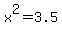 x%5E2+=+3.5+