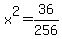 x%5E2+=+36%2F256