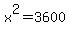x%5E2+=+3600