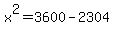 x%5E2+=+3600+-+2304