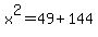 x%5E2+=+49+%2B+144
