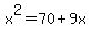 x%5E2+=+70+%2B+9x