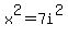 x%5E2+=+7i%5E2