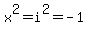 x%5E2+=+i%5E2+=+-1