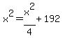 x%5E2+=+x%5E2%2F4+%2B+192