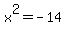 x%5E2+=-14