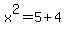 x%5E2+=5%2B4