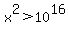 x%5E2+%3E+10%5E16