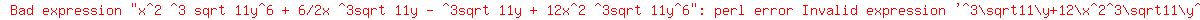 x%5E2+%5E3+sqrt+11y%5E6+%2B+6%2F2x+%5E3sqrt+11y+-+%5E3sqrt+11y+%2B+12x%5E2+%5E3sqrt+11y%5E6