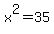 x%5E2++=+35