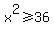 x%5E2++%3E=36