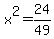 x%5E2+++=+24%2F49