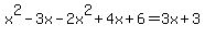 x%5E2++-++3x++-++2x%5E2+%2B+4x+%2B+6+=+3x+%2B+3