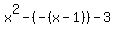 x%5E2+-+%28-%28x-1%29%29+-+3