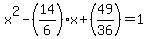 x%5E2+-+%2814%2F6%29x+%2B+%2849%2F36%29+=+1
