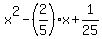 x%5E2+-+%282%2F5%29x+%2B+1%2F25