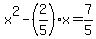 x%5E2+-+%282%2F5%29x+=+7%2F5