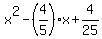 x%5E2+-+%284%2F5%29x+%2B+4%2F25