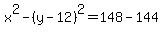 x%5E2+-+%28y-12%29%5E2=148-144