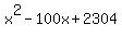 x%5E2+-+100x+%2B+2304